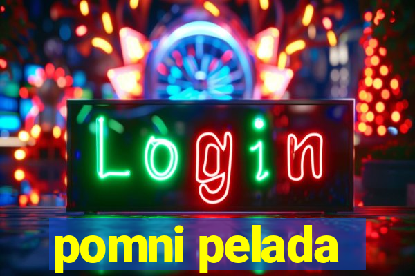 pomni pelada